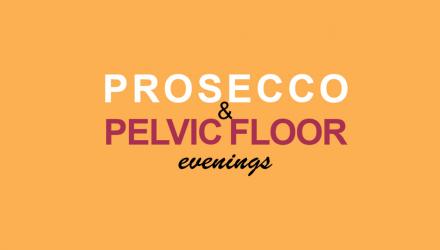 Prosecco and pelvic floor evening