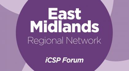 East Midlands iCSP Forum